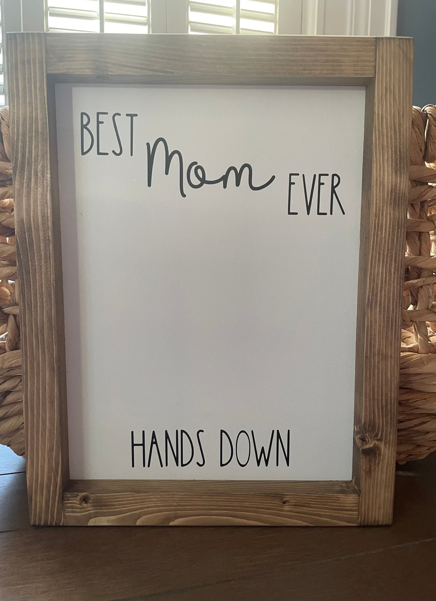Mother: Best Mom Ever Hands Down Wood Sign