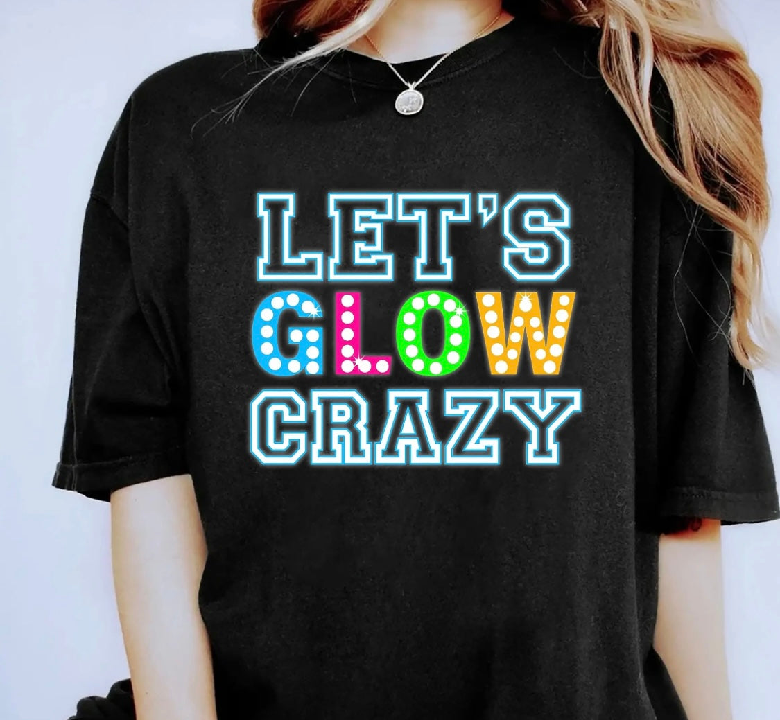 ✨Decal Only: Let’s GLOW Crazy
