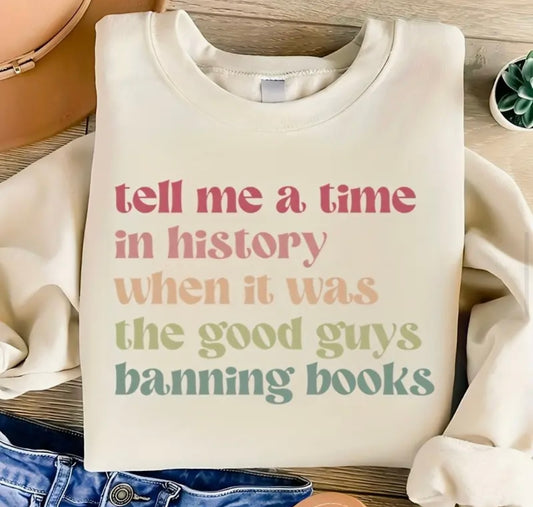 ✨Decal Only: Tell Me a Time in History When It Was the Good Guys Banning Books