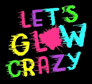 ✨Decal Only: Let’s GLOW Crazy