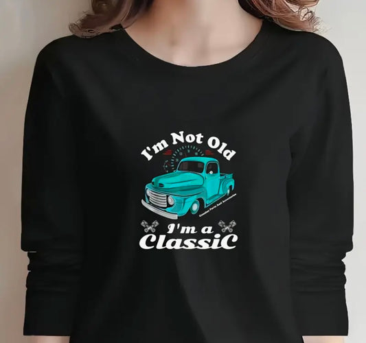 ✨Decal Only: I’m Not Old, I’m a Classic