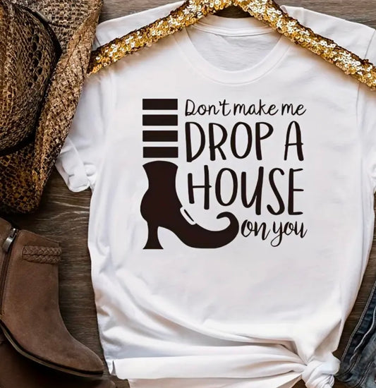 ✨Decal Only: Don’t Make Me Drop a House On You