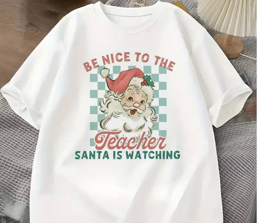 ✨Decal Only: Be Nice to the Teacher; Santa is Watching