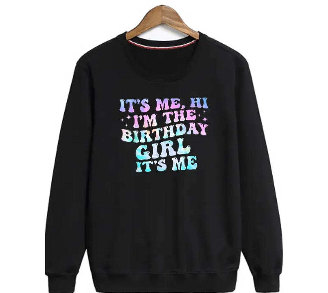 ✨Decal Only: It’s Me… Birthday Girl