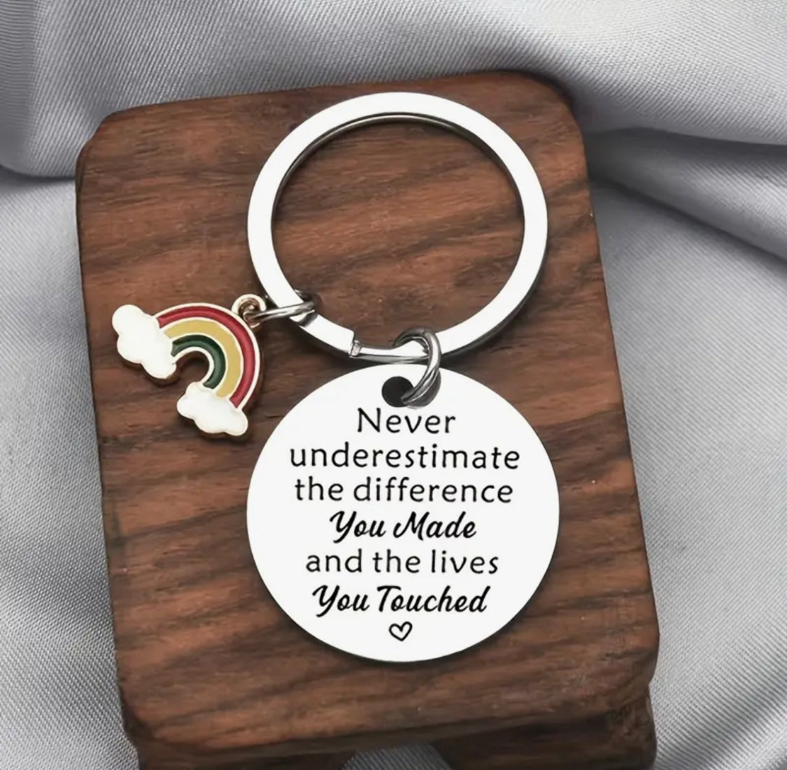 Keychain: Never Underestimate the Difference You Made… (Rainbow or Tree)