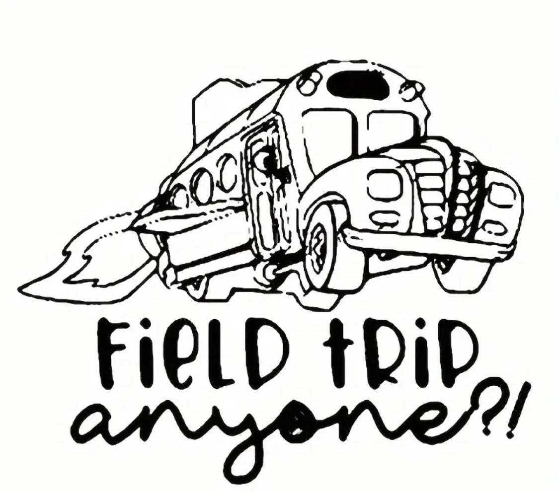 Decal Only: Field Trip Anyone?