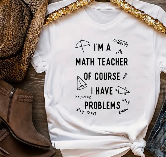 ✨Decal Only: I’m a Math Teacher Of Course I Have Problems