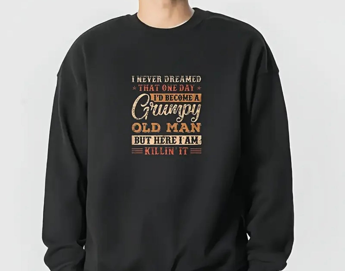 ✨Decal Only: I Never Dreamed That One Day I’d Become a Grumpy Old Man…