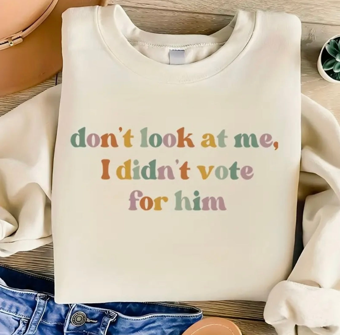 ✨Decal Only: Don’t Look at Me, I Didn’t Vote For Him