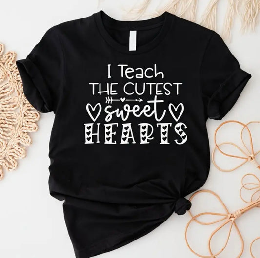 ✨Decal Only: I Teach the Cutest Sweet Hearts