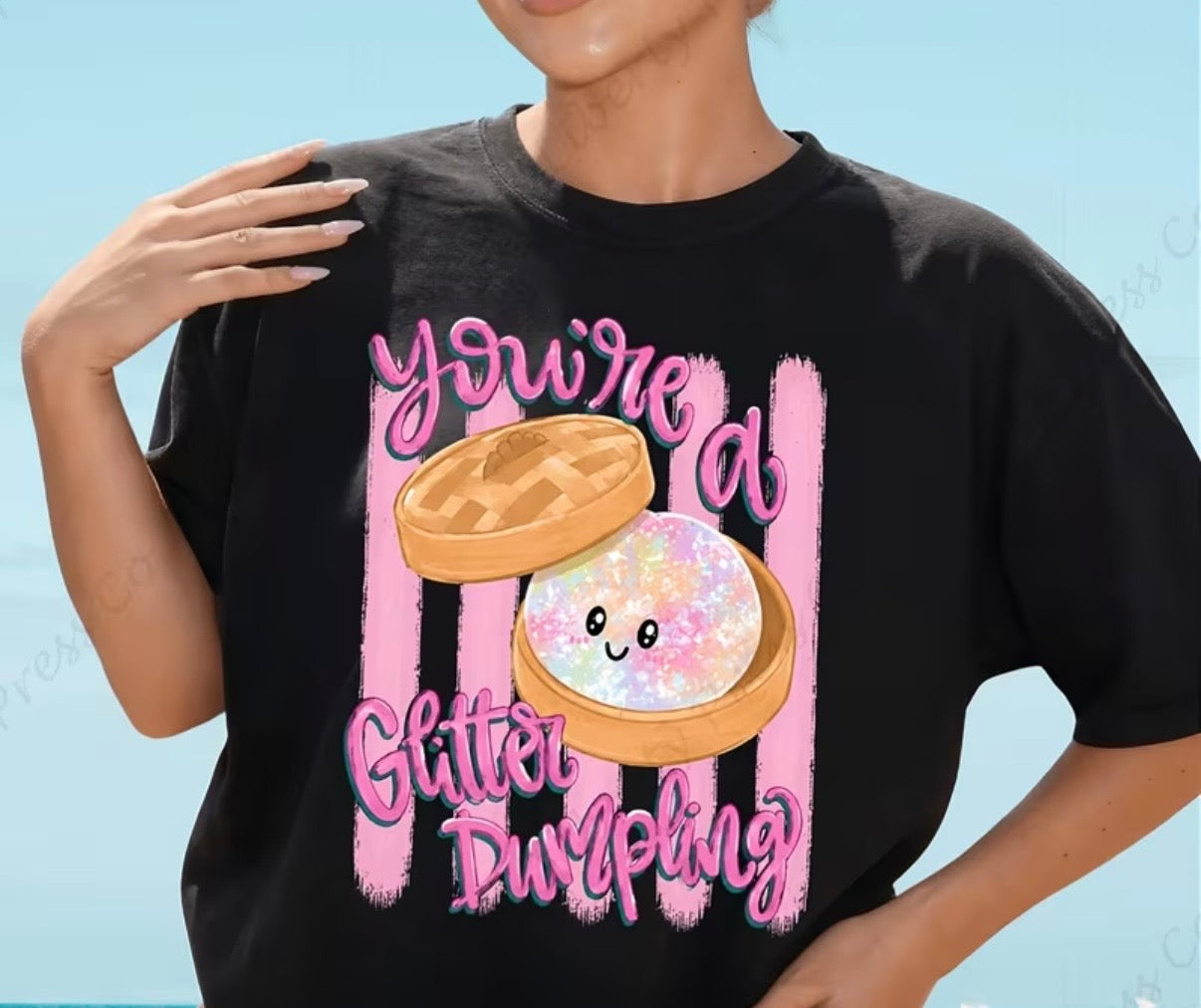 Decal Only: You’re a Glitter Dumpling (Option 2)