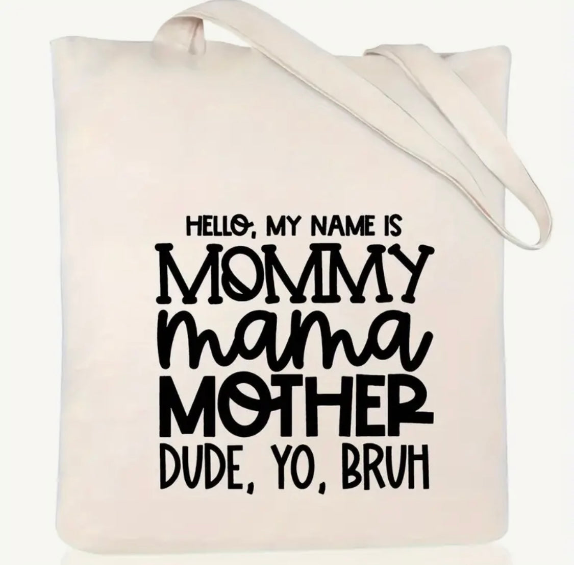 ✨Decal Only: Hello, My Name is Mommy, Mama, Mother, Dude, Yo, Bruh