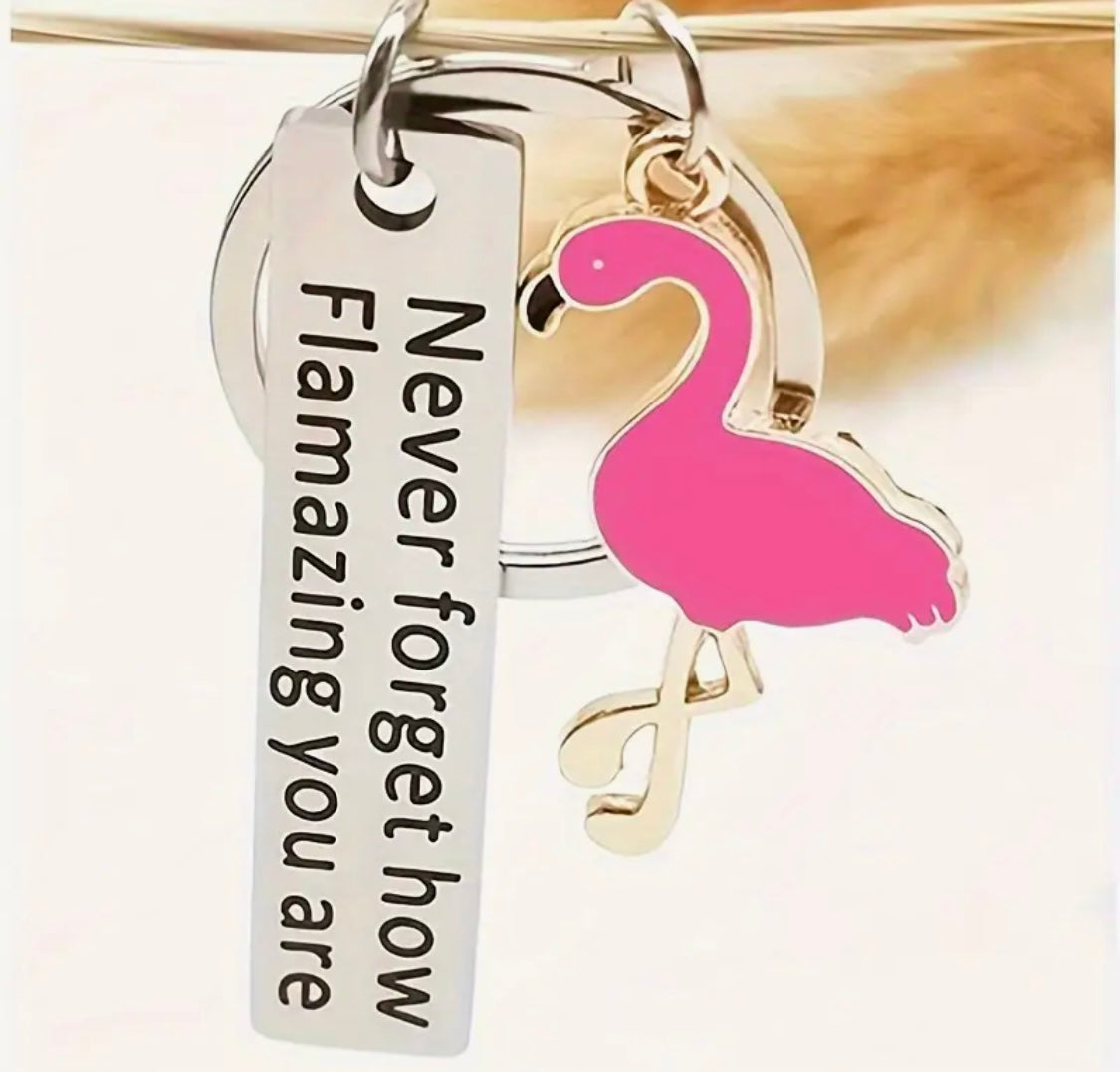 Keychain: Never Forget How Flamazing You Are