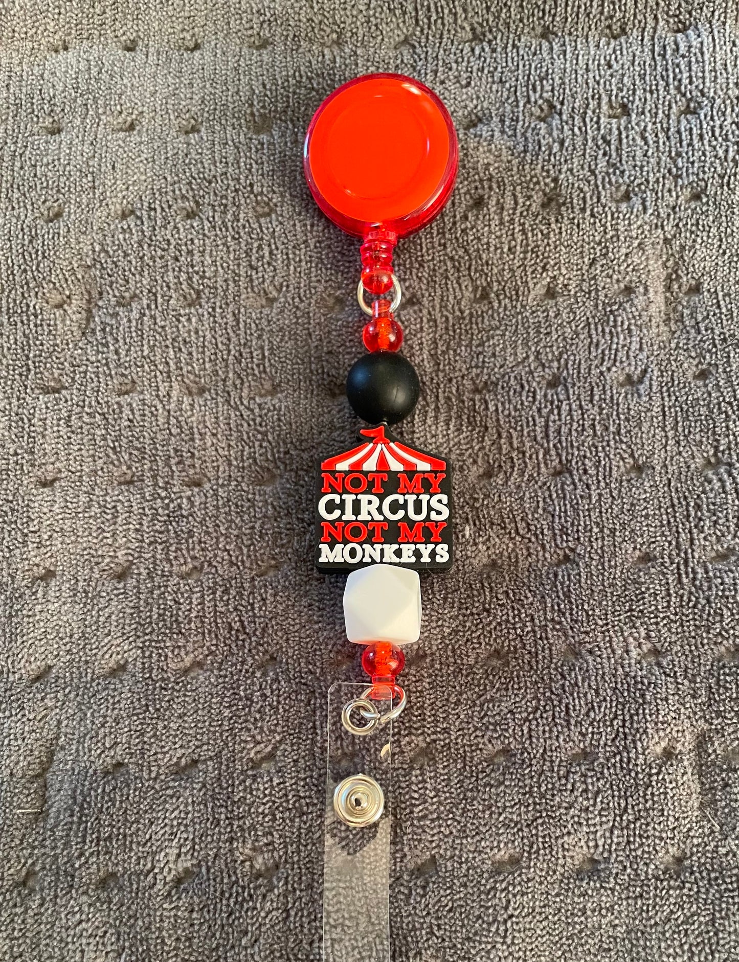 Beaded Badge Reel: Not My Circus Not My Monkeys