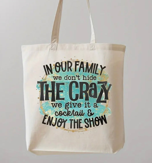 ✨Decal Only: In Our Family We Don’t Hide the Crazy…