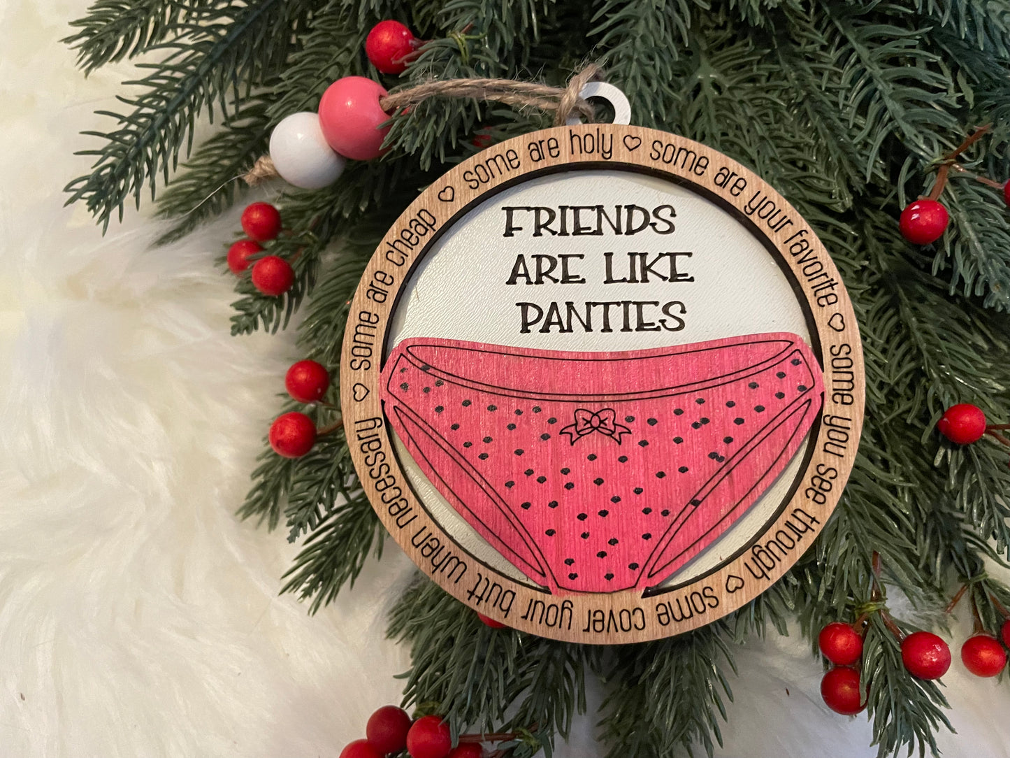 Ornament: A Good Friend is Like a Good Bra/Friends Are Like Panties