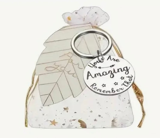 Keychain: You Are Amazing - Remember That